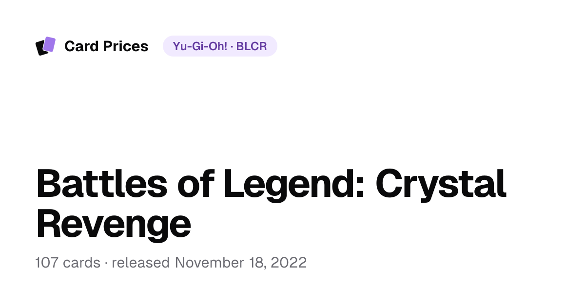 Battles of Legend: Crystal Revenge – Set Card List & Prices